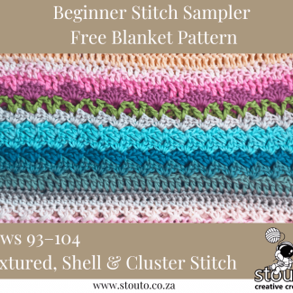 Rows 93–104 – Textured, Shell & Cluster Stitches - Free Stitch Sampler Blanket Pattern for Beginners