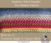 Rows 40–51 – Textured, Ripple & Cluster Stitch Sampler Blanket